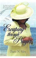 Escaping through Prayer