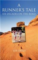 The Runner's Tale Six Decades on the Road