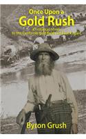 Once Upon a Gold Rush