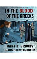 In the Blood of the Greeks: The Illustrated Companion
