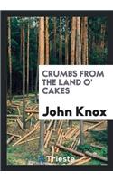 Crumbs from the Land O' Cakes