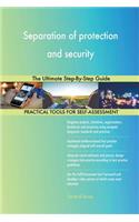 Separation of protection and security The Ultimate Step-By-Step Guide