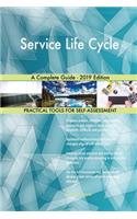 Service Life Cycle A Complete Guide - 2019 Edition