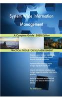 System Wide Information Management A Complete Guide - 2020 Edition