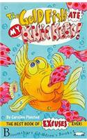 The Goldfish Ate My Knickers