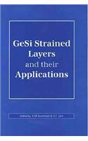 GeSi Strained Layers and Their Applications