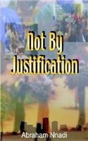 Not by Justification