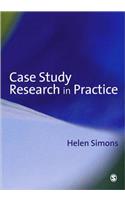 Case Study Research in Practice