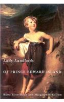 Lady Landlords of Prince Edward Island