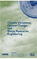 Climate Variations, Climate Change and Water Resources Engineering
