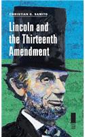 Lincoln and the Thirteenth Amendment