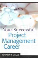 Your Successful Project Management Career
