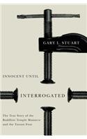 Innocent Until Interrogated