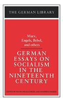German Essays on Socialism in the Nineteenth Century: Marx, Engels, Bebel, and Others
