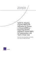 Toolkit for Adapting Cognitive Behavioral Intervention for Trauma in Schools (Cbits) or Supporting Students Exposed to Trauma (Sset) for Implementation with Youth in Foster Care