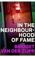 In the Neighbourhood of Fame