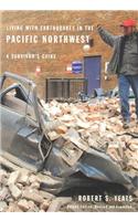 Living With Earthquakes in the Pacific Northwest