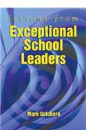 Lessons from Exceptional School Leaders
