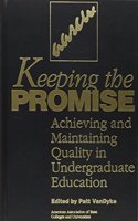 Keeping the Promise: Achieving and Maintaining Quality in Undergraduate Education