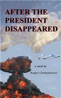 After the President Disappeared
