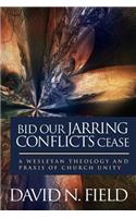 Bid Our Jarring Conflicts Cease