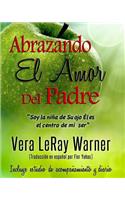 Abrazando El Amor Del Padre