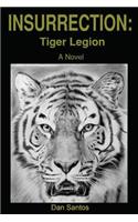 Insurrection: Tiger Legion