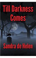 Till Darkness Comes