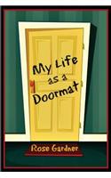 My Life as a Doormat