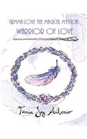 The Magical Mystical Warrior Of Love Soft Cover