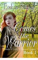 Comes the Warrior