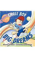 Small Boy, Big Dreams