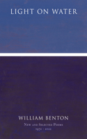 Light on Water: New and Selected Poems 1972-2022