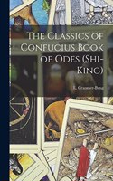 Classics of Confucius Book of Odes (Shi-King)