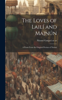 Loves of Lailí and Majnún