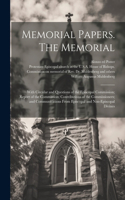 Memorial Papers. The Memorial: With Circular and Questions of the Episcopal Commission; Report of the Commission; Contributions of the Commissioners; and Communications From Episc