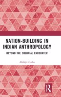 Nation-Building in Indian Anthropology