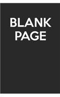 Blank Page: - Blank Page Journal - With No Lines - (Diary, Notebook)
