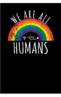 We are all Humans: Notizbuch A5 120 Seiten kariert in Weiß für LGBT Anhänger