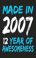 Made In 2007 12 Years Of Awesomeness: 12th Birthday Journal\ notebook, funny gag gift for men or women, gift for birthday christmas valentine,109 lined journal\notebook(funny gifts)