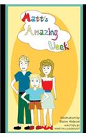 Matt's Amazing Week