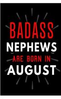 Badass Nephews Are Born In August