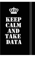 Keep Calm And Take data