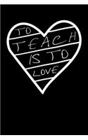 To Teach Is To Love