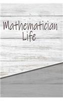 Mathematician Life: Personalized Rustic Journal, Notebook Lined Pages 120 Pages 6x9