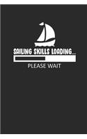 Sailing Skills Loading Please Wait: Segeln Notebook Sailing Notizbuch Planer 6x9 Lined