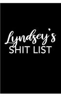 Lyndsey's Shit List: Lyndsey Gift Notebook - Funny Personalized Lined Note Pad for Women Named Lyndsey - Novelty Journal with Lines - Sarcastic Cool Office Gag Gift for 