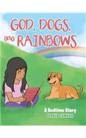 God, Dogs, and Rainbows