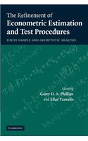 The Refinement of Econometric Estimation and Test Procedures: Finite Sample and Asymptotic Analysis