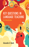 Key Questions in Language Teaching